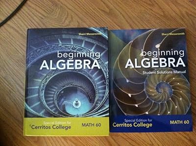 Beginning Algebra Special Edition for Cerritos College (MATH 60, Sherri Messersmith)