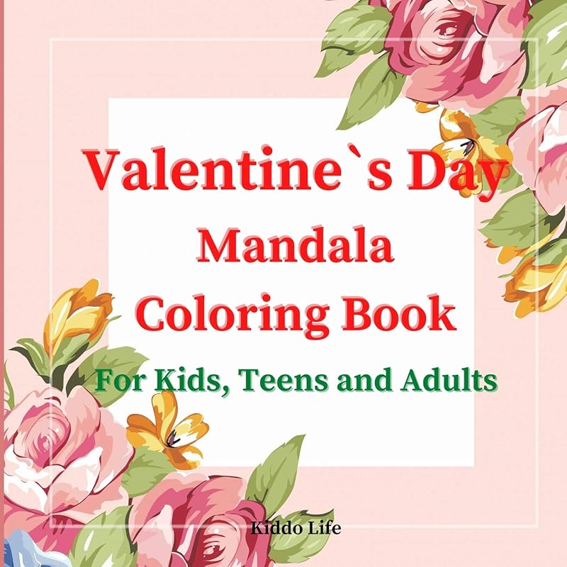 Valentine`s Day Mandala Coloring Book: Lovely Valentine`s Day Mandala Coloring Book with Cute and Relaxing Mandala Coloring Pages by unknown author