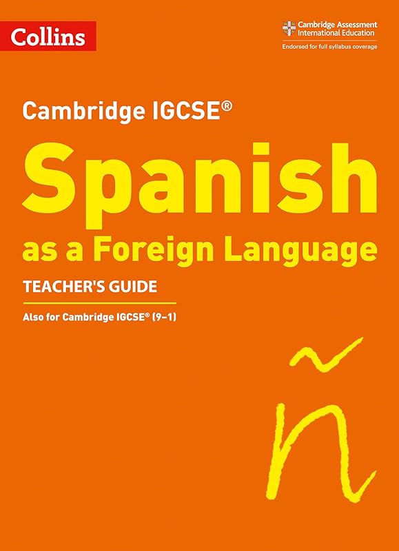 Cambridge IGCSE ® Spanish as a Foreign Language Teacher's Guide (Cambridge Assessment International Educa) by Collins UK