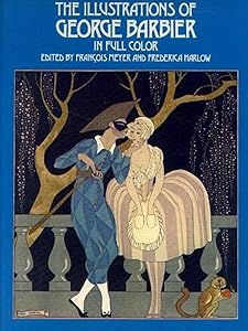 The Illustrations of George Barbier in Full Color by Francois Meyer