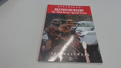 Brandenburgers: The Third Reich's Special Forces (Spearhead, No. 13)
