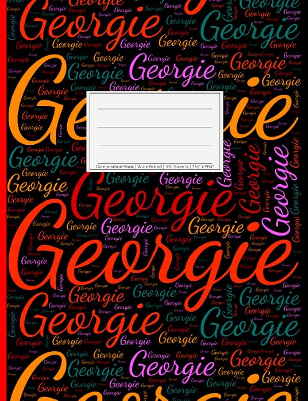 Georgie: Wide Ruled Composition Book, 200 pages, size 7.44" x 9.69", white paper with light grey lines, Personalized soft black cover filled with ... sizes, colors, directions and a red spline. by NWF Publishing