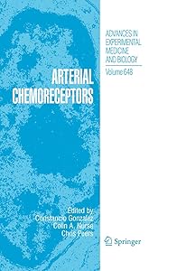 Arterial Chemoreceptors (Advances in Experimental Medicine and Biology Book 648) by Constancio Gonzalez