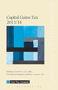 Core Tax Annual: Capital Gains Tax 2013/14 (Core Tax Annuals) by Iris Wünschmann-Lyall