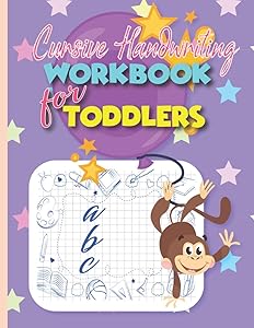 Cursive Handwriting Workbook for Toddlers: Beginning Cursive for Confident & Creative Preschool Kids Letter Tracing Book