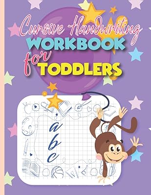 Cursive Handwriting Workbook for Toddlers: Beginning Cursive for Confident & Creative Preschool Kids Letter Tracing Book