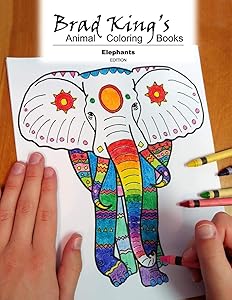 Brad King's Animal Coloring Book: Elephants by Brad King