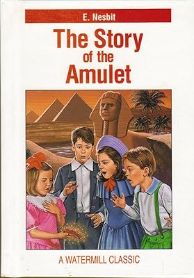 The Story of the Amulet (Watermill Classics)