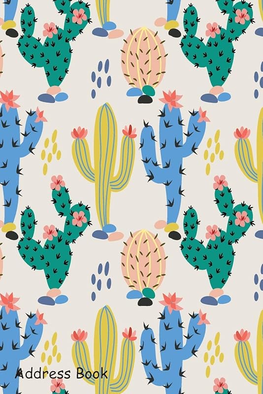 Address Book: For Contacts, Addresses, Phone, Email, Note,Emergency Contacts,Alphabetical Index With Hand drawn colorful cactus by Shamrock Logbook