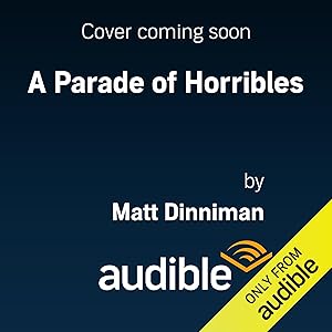 A Parade of Horribles: Dungeon Crawler Carl, Book 8 by Matt Dinniman