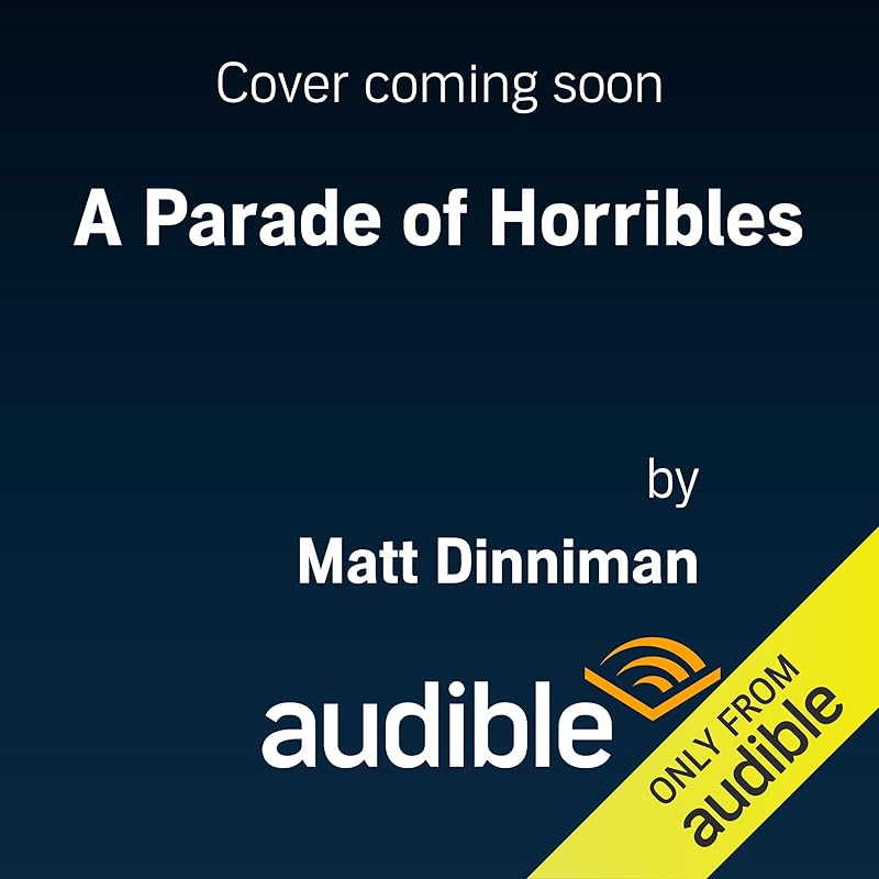 A Parade of Horribles: Dungeon Crawler Carl, Book 8 by Matt Dinniman