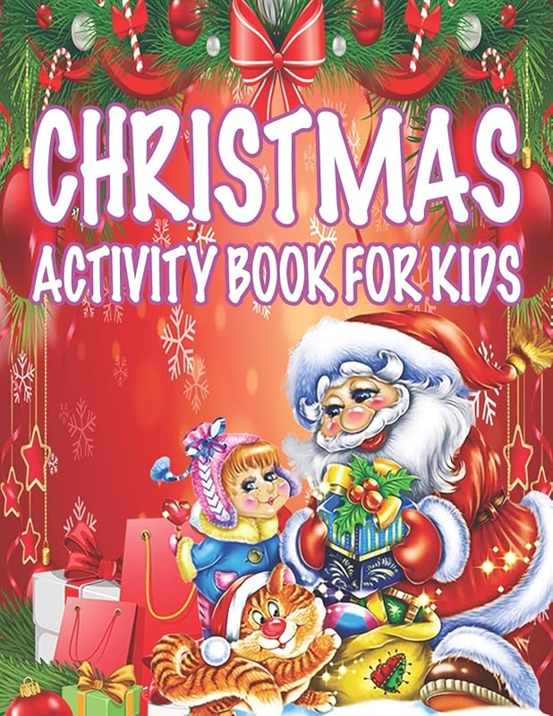Christmas Activity book For Kids: Fun Children’s Christmas Gift or Present for Toddlers & Kids - 50 Beautiful Pages to Color with Santa Claus, Reindeer, Snowmen & More! by Lili Menny Press House Publishing