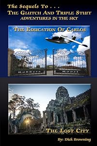 Lost City & The Education of Carlos. by Dick Browning
