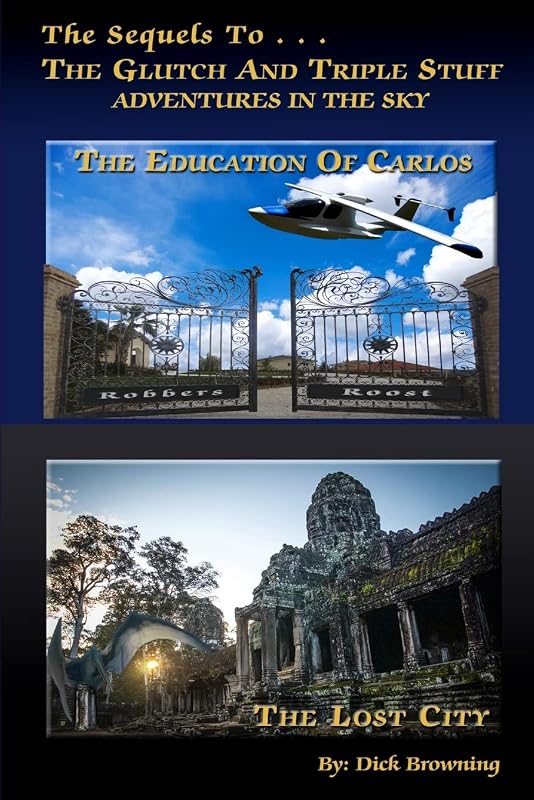 Lost City & The Education of Carlos. by Dick Browning