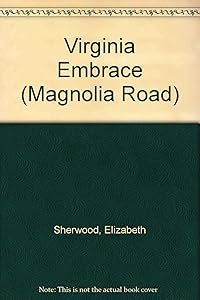 Virginia Embrace (Magnolia Road) by Elizabeth Sherwood