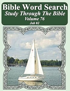 Bible Word Search Study Through The Bible: Volume 76 Job #2 (Bible Word Search Puzzles For Adults Jumbo Large Print Sailboat Series) by T. W. Pope