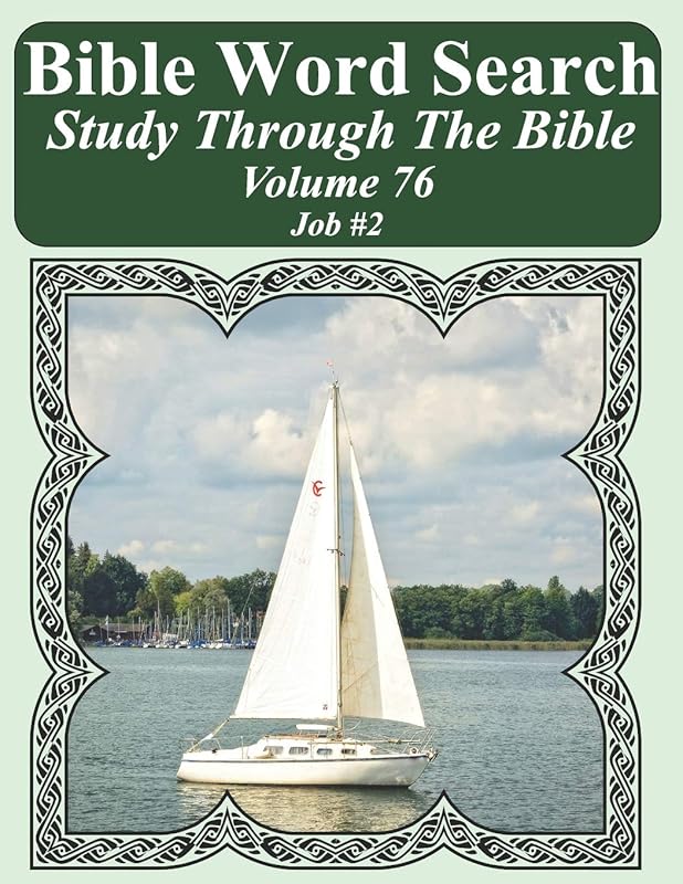 Bible Word Search Study Through The Bible: Volume 76 Job #2 (Bible Word Search Puzzles For Adults Jumbo Large Print Sailboat Series) by T. W. Pope