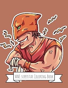 WWE Coloring Book: WWE Gifts for Kids, Boys or Adult Relaxation | Stress Relief WWE lover Birthday Coloring Book Made in USA