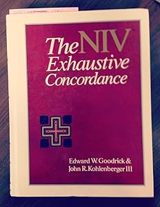 The NIV Exhaustive Concordance ( A Regency Reference Library Book)