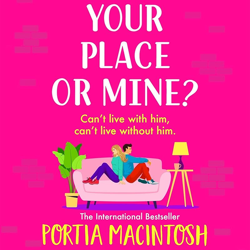 Your Place or Mine? by Portia MacIntosh