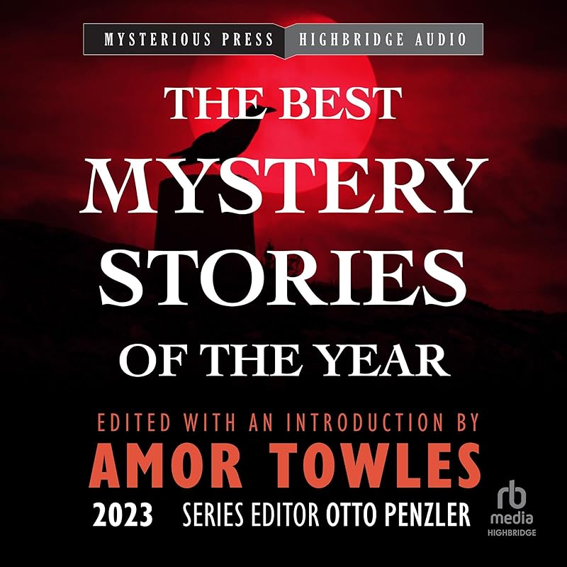 The Mysterious Bookshop Presents the Best Mystery Stories of the Year 2023 by Amor Towles