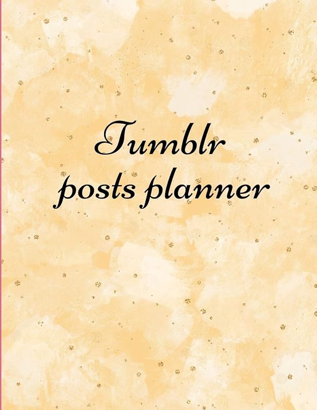 Tumblr posts planner.: Organizer to Plan All Your Posts & Content by NOT A BOOK