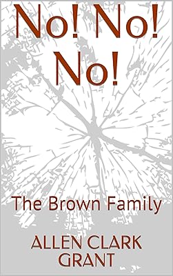 No! No! No!: The Brown Family