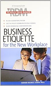 Business Etiqeutte: The Results Drive Manager by Harvard Business School Press