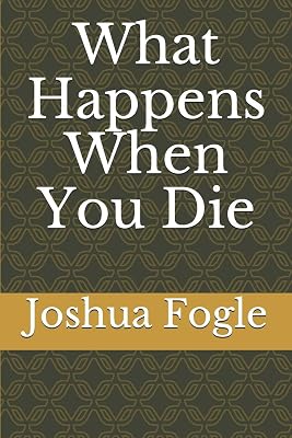 What Happens When You Die