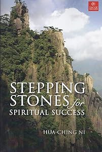 Stepping Stones for Spiritual Success by Hua-Ching Ni