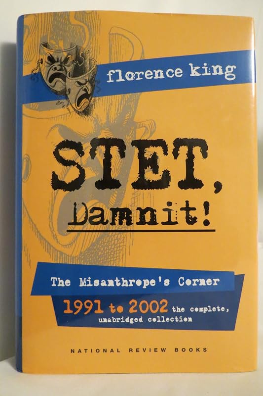STET, Damnit! The Misanthrope's Corner, 1991 to 2002 by Florence King