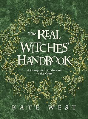 The Real Witches' Handbook: A Complete Introduction to the Craft