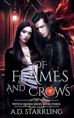 Of Flames and Crows (Witch Queen)