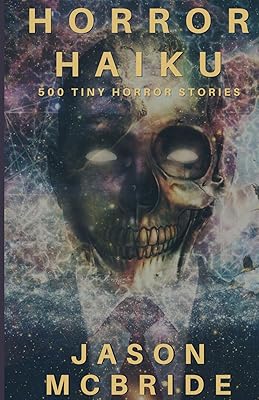Horror Haiku (Twisted Haiku)