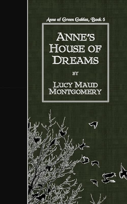Anne's House of Dreams by Lucy Maud Montgomery