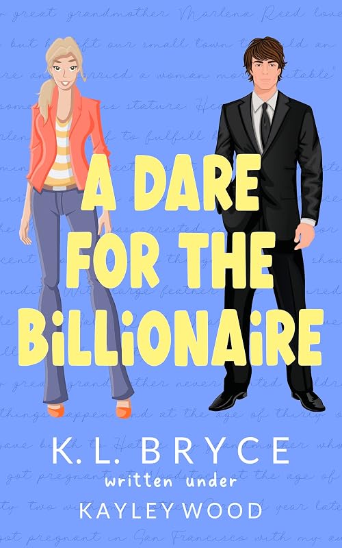 A Dare For the Billionaire by K. L. Bryce