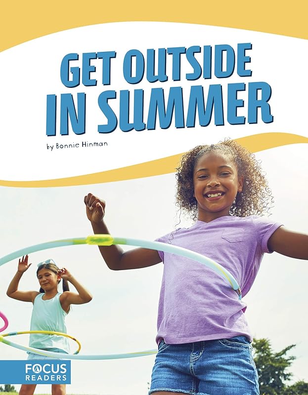 Get Outside in Summer (Get Outside (Set of 4)) by Bonnie Hinman