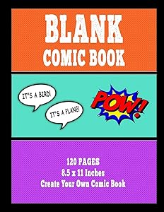 Blank Comic Book: Create Your Own Comic Book, 120 Blank Comic Book Paper, Large, 8.5 x 11 by Superhero Design Essentials