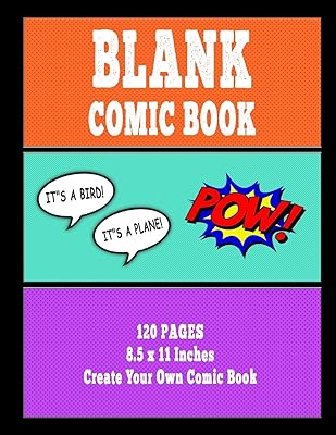 Blank Comic Book: Create Your Own Comic Book, 120 Blank Comic Book Paper, Large, 8.5 x 11