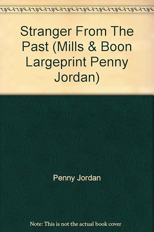 Stranger from the Past (Mills & Boon Largeprint Penny Jordan) by Penny Jordan