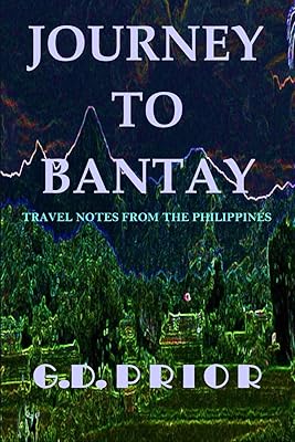 JOURNEY TO BANTAY: Travel Notes from the Philippines