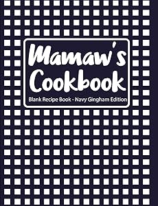 Mamaw's Cookbook Blank Recipe Book Navy Gingham Edition by Pickled Pepper Press