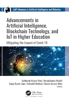 Advancements in Artificial Intelligence, Blockchain Technology, and IoT in Higher Education: Mitigating the Impact of COVID-19