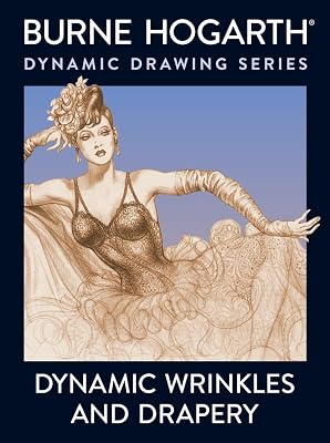 Dynamic Wrinkles and Drapery: Solutions for Drawing the Clothed Figure