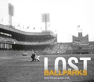 Lost Ballparks by Dennis Evanosky