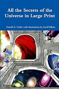 All the Secrets of the Universe by Harold Geller