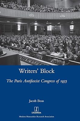 Writers' Block: The Paris Antifascist Congress of 1935