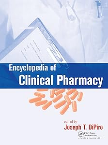 Encyclopedia of Clinical Pharmacy (Chromatographic Science) by Joseph T. DiPiro