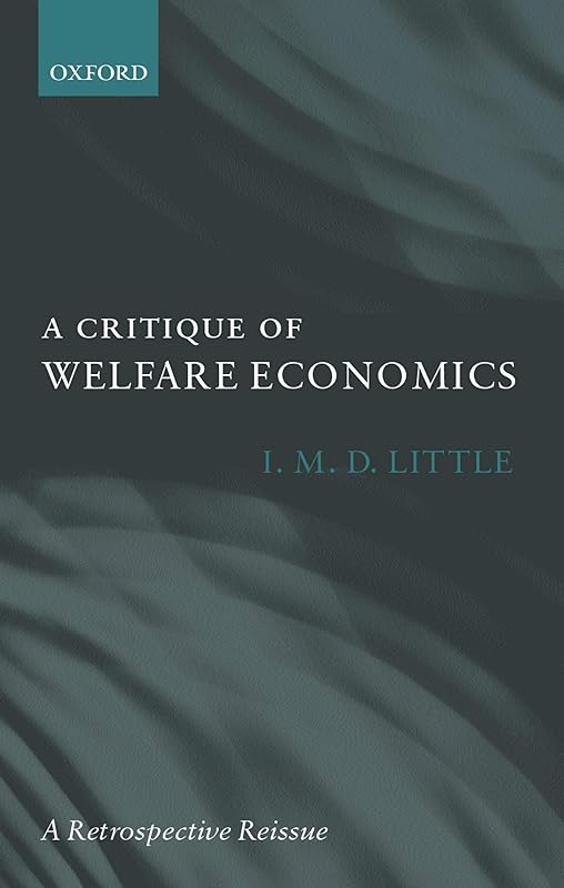 A Critique of Welfare Economics by I. M. D. Little