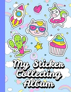 My Sticker Collecting Album: Blank Sticker Book for Kids - Favorite Stickers Collecting Book for Girls Ages 4-8 - Large Size 8,5x11, 100 Pages. by Lucille Arts University